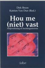 Hou Me Niet Vast 9789053505175, Livres, Livres d'étude & Cours, Verzenden, Dirk Broos
