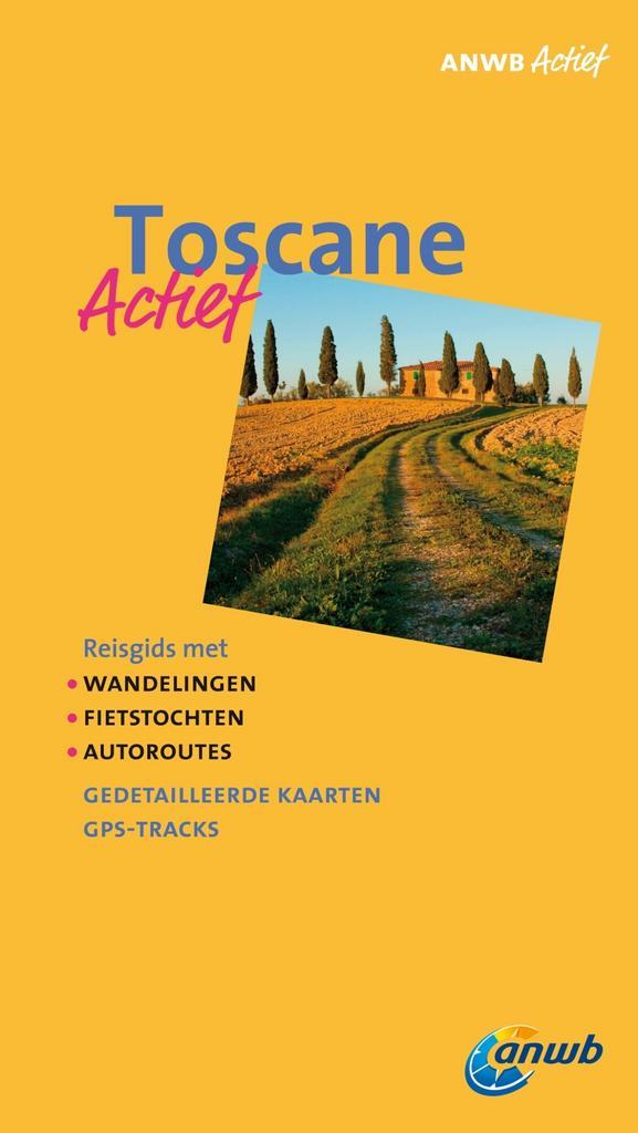 Toscane actief / ANWB actief 9789018029883 Geert van Leeuwen, Boeken, Reisgidsen, Gelezen, Verzenden