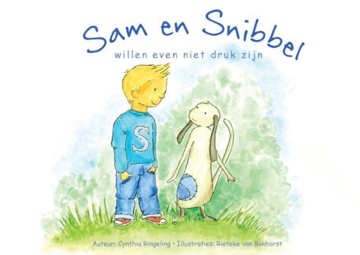 Sam en Snibbel willen even niet druk zijn / Sam en Snibbel /, Boeken, Kinderboeken | Kleuters, Gelezen, Verzenden