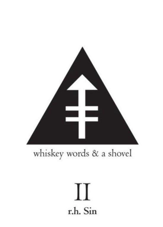 Whiskey Words & a Shovel II 9781449480356 R H Sin, Boeken, Taal | Engels, Zo goed als nieuw, Verzenden