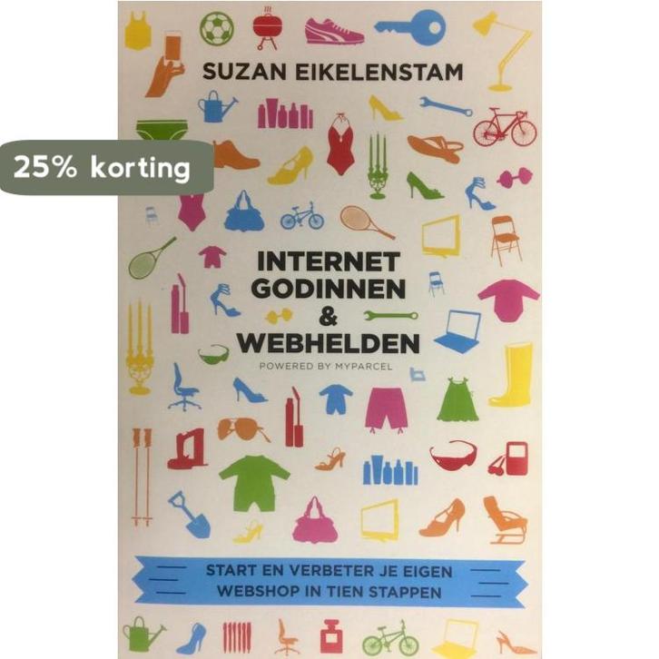 Internet Godinnen & Webhelden - Suzan Eikelenstam -, Livres, Littérature, Envoi