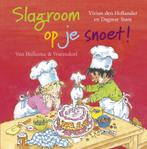 Slagroom Op Je Snoet 9789047509691, Livres, Livres pour enfants | 0 an et plus, Verzenden, Vivian den Hollander
