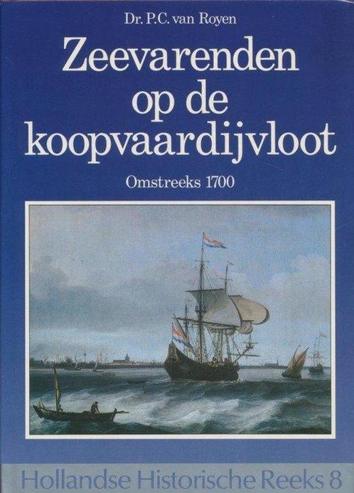 Zeevarenden op de koopvaardijvloot - Hollandse Historische, Livres, Livres Autre, Envoi