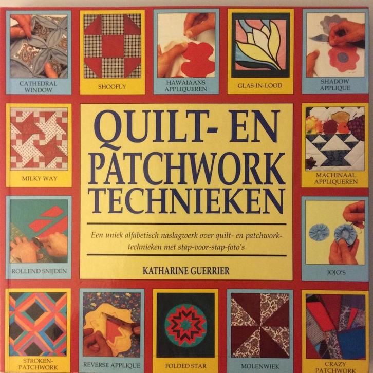 QUILT EN PATCHWORKTECHNIEKEN 9789057640896 K. Guerrier, Boeken, Hobby en Vrije tijd, Gelezen, Verzenden