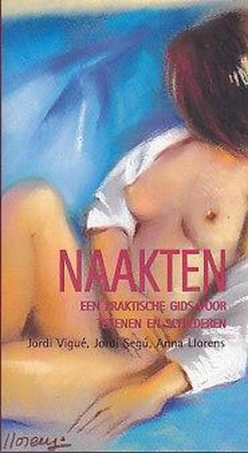 Naakten : Een Praktische Gids voor Tekenen en Schilderen, Boeken, Overige Boeken, Zo goed als nieuw, Verzenden