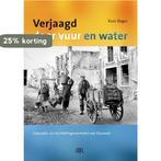 Verjaagd door vuur en water 9789079875467 Kees Slager, Verzenden, Zo goed als nieuw, Kees Slager