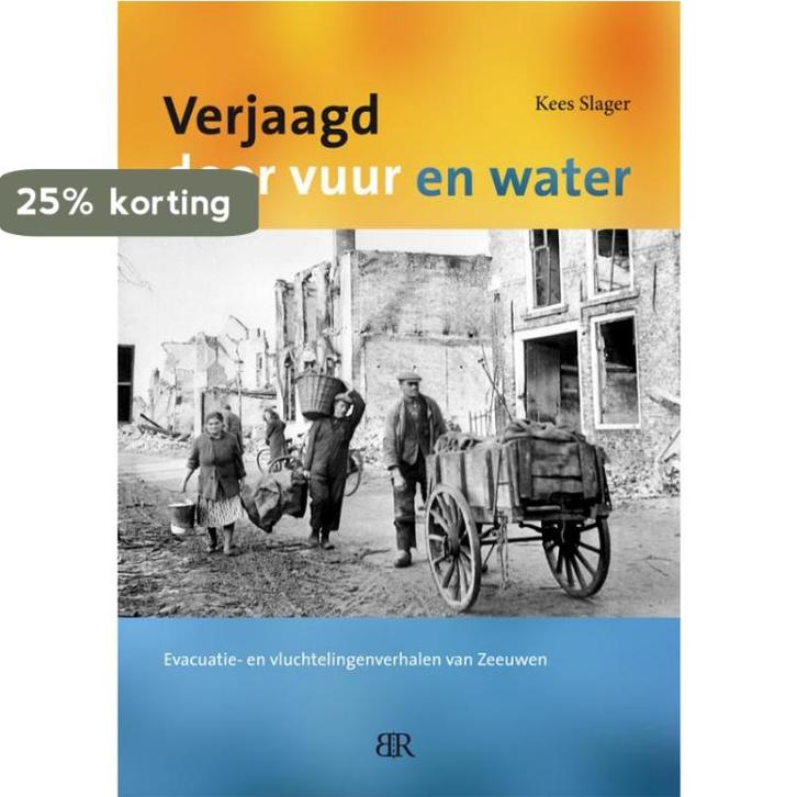 Verjaagd door vuur en water 9789079875467 Kees Slager, Boeken, Geschiedenis | Wereld, Zo goed als nieuw, Verzenden