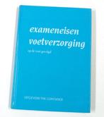 Exameneisen voetverzorging, op de voet gevolgd 9789070502256, Boeken, Verzenden, Zo goed als nieuw