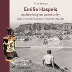 Emilie Haspels, archeoloog en avonturier 9789462497191, Boeken, Verzenden, Zo goed als nieuw, Filiz Songu