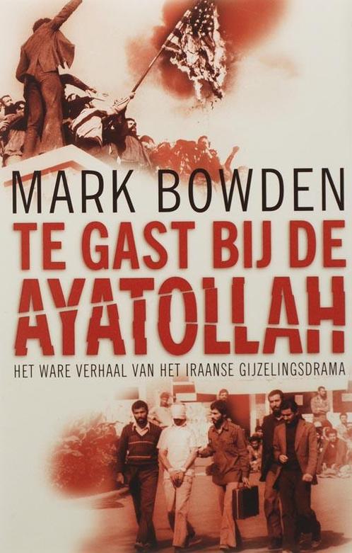 Te gast bij de Ayatollah 9789024561599 M. Bowden, Boeken, Detectives, Gelezen, Verzenden