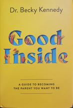 Good Inside 9780063159488 Dr Becky Kennedy, Livres, Verzenden, Dr Becky Kennedy