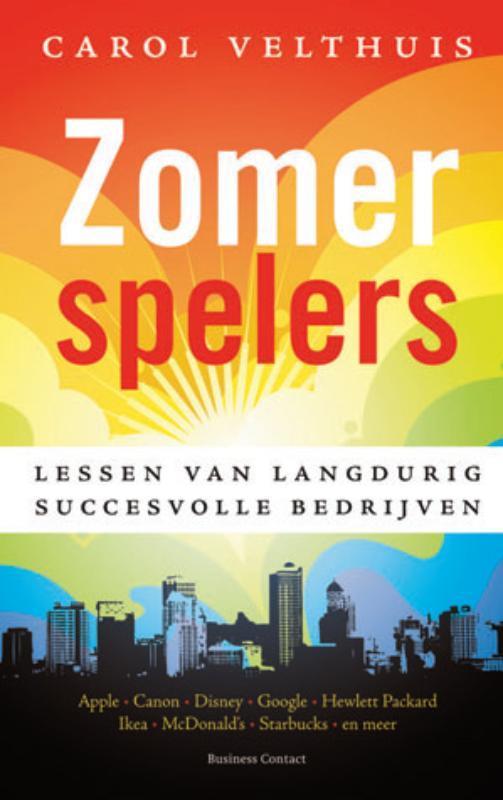 Zomerspelers 9789047002796 Carol Velthuis, Boeken, Economie, Management en Marketing, Zo goed als nieuw, Verzenden