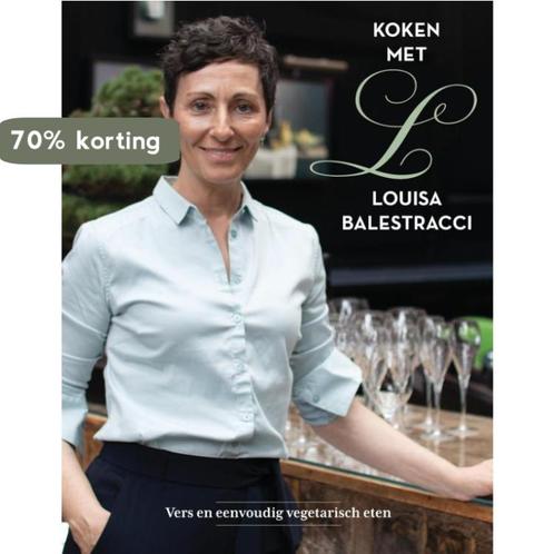 Koken met Louisa Balestracci 9789090353166, Boeken, Overige Boeken, Zo goed als nieuw, Verzenden