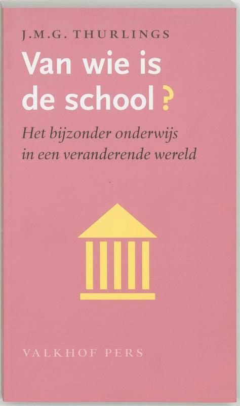Van Wie Is De School? 9789056250331, Livres, Science, Envoi
