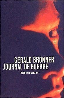 Journal de guerre  Gérald Bronner  Book, Livres, Livres Autre, Envoi