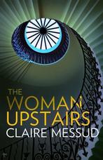 Woman Upstairs 9781844087327 Claire Messud, Verzenden, Gelezen, Claire Messud