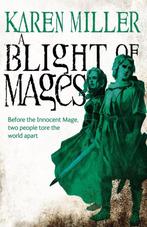 Blight of mages 9781841497860 karen miller, Verzenden, Zo goed als nieuw, Karen miller
