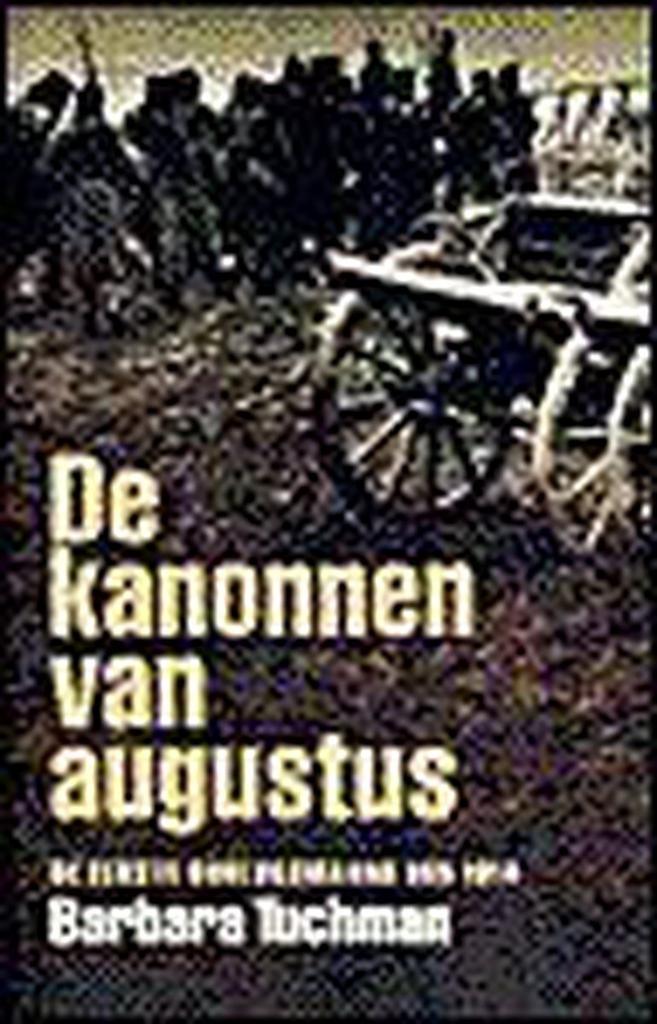 De kanonnen van augustus 9789029548335 Barbara Tuchman, Boeken, Geschiedenis | Wereld, Gelezen, Verzenden