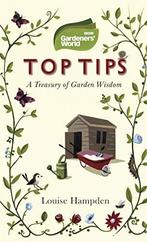 Gardeners World Top Tips, Hampden, Louise, Livres, Louise Hampden, Verzenden