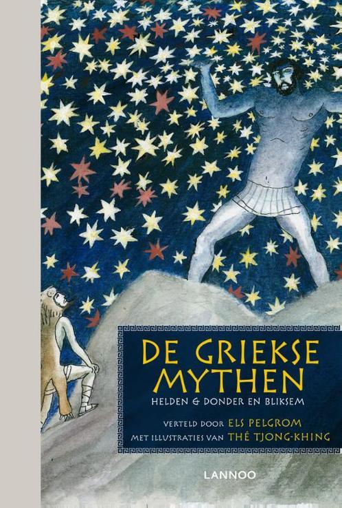 De Griekse mythen 9789020998382 Els Pelgrom, Boeken, Kinderboeken | Jeugd | 10 tot 12 jaar, Zo goed als nieuw, Verzenden