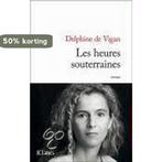 Les Heures Souterraines 9782709630405 Delphine de Vigan, Livres, Verzenden, Delphine de Vigan