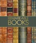 Remarkable Books: The Worlds Most Beautiful and Historic