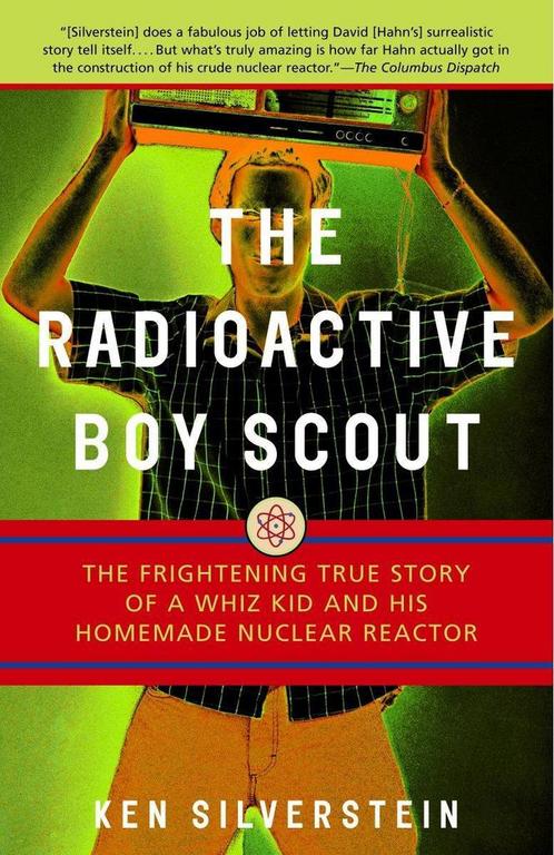 The Radioactive Boy Scout: The Frightening True Story of a, Livres, Livres Autre, Envoi