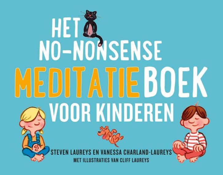 Het no-nonsense meditatieboek voor kinderen 9789021596921, Boeken, Psychologie, Gelezen, Verzenden