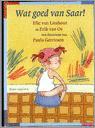 Wat goed van Saar! / Kimio voorleesserie 9789071368851, Boeken, Kinderboeken | Baby's en Peuters, Gelezen, Verzenden