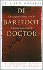 De Barefoot Doctor 9789060577677, Stephen Russell, Verzenden