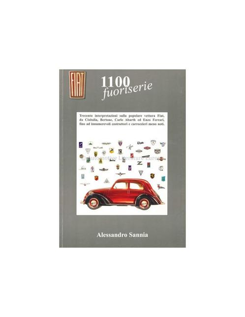 FIAT 1100 FUORISERIE - ALESSANDRO SANNIA - BOEK, Livres, Autos | Livres