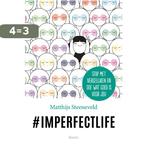 #imperfectlife 9789024426393 Matthijs Steeneveld, Boeken, Verzenden, Zo goed als nieuw, Matthijs Steeneveld