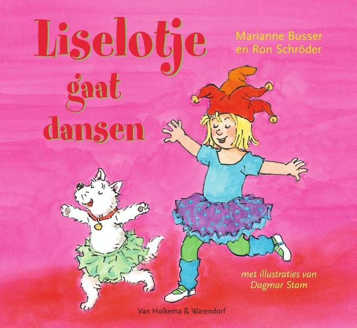 Liselotje gaat dansen / Liselotje 9789000352302, Boeken, Kinderboeken | Baby's en Peuters, Gelezen, Verzenden