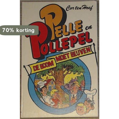 De boom moet blijven / Pelle en Pollepel 9789060563489 Hoef, Boeken, Kinderboeken | Jeugd | 13 jaar en ouder, Gelezen, Verzenden