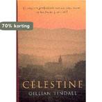 Celestine 9789044600223 G. Tindall, Boeken, Verzenden, Gelezen, G. Tindall