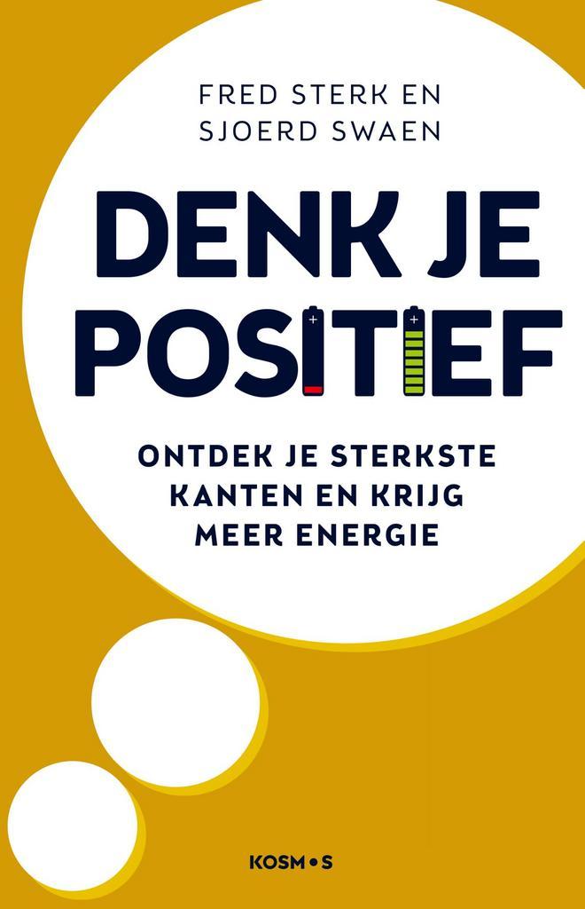 Denk je positief 9789021572727 Fred Sterk, Boeken, Psychologie, Zo goed als nieuw, Verzenden
