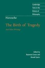 Nietzsche: The Birth of Tragedy and Other Writi. Nietzsche, Friedrich Nietzsche, Verzenden