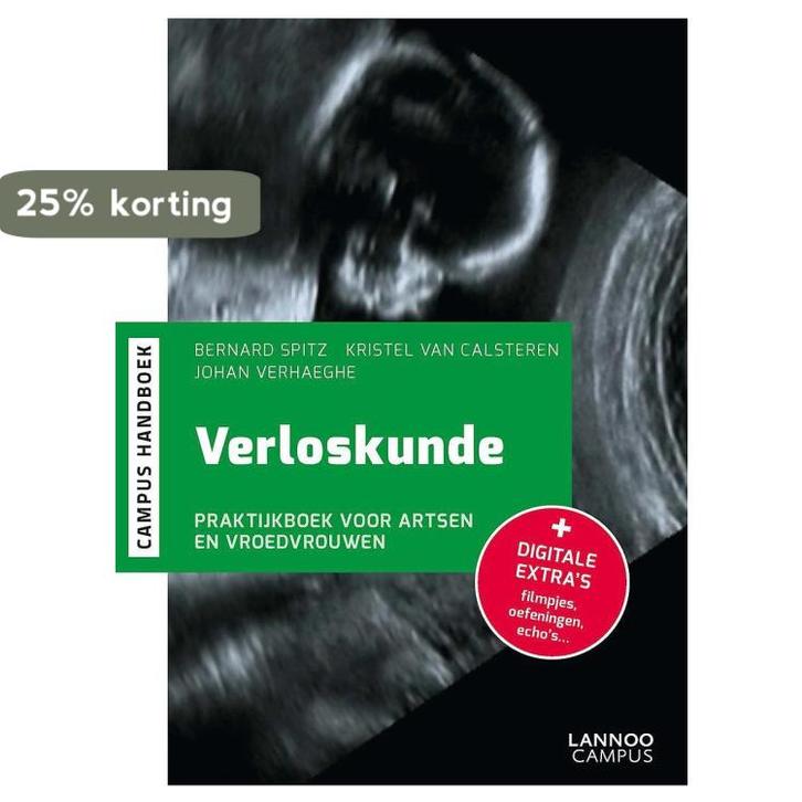 Verloskunde 9789401416672 Kristel Van Calsteren, Boeken, Wetenschap, Zo goed als nieuw, Verzenden