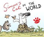Simons Cat vs. The World! 9780857860804 Simon Tofield, Verzenden, Simon Tofield