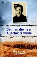 De man die naar Auschwitz wilde 9789044334241 Denis Avey, Boeken, Verzenden, Zo goed als nieuw, Denis Avey