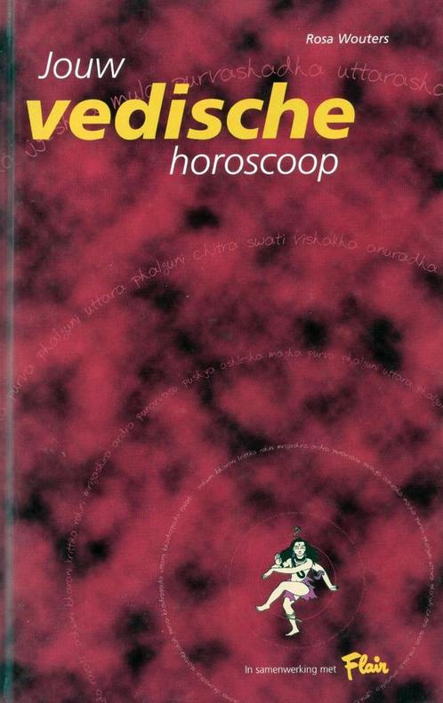 Jouw vedische horoscoop - Rosa Wouters - 9789075045178 - Har, Boeken, Esoterie en Spiritualiteit, Verzenden