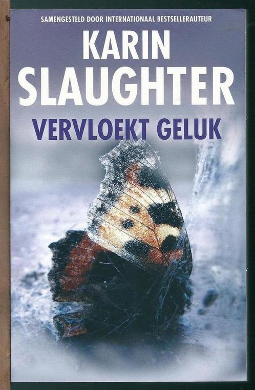 Vervloekt geluk 9789023459835 Karin Slaughter, Boeken, Thrillers, Gelezen, Verzenden
