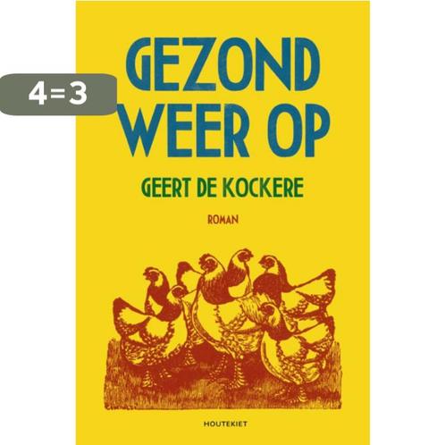 Gezond Weer Op 9789089242136 Geert De Kockere, Boeken, Romans, Gelezen, Verzenden