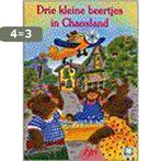 DRIE KLEINE BEERTJES IN CHAOSLAND 9789041207593, Boeken, Kinderboeken | Kleuters, Verzenden, Gelezen