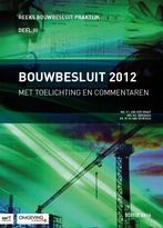 Bouwbesluit 2012 / Editie 2014 / Bouwbesluit Praktijk, Livres, Technique, Verzenden, M. van Overveld