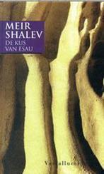 De kus van Esau 9789050004596 Meir Shalev, Boeken, Verzenden, Gelezen, Meir Shalev