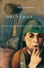 Orgelman 9789023488279 Mark Schaevers, Verzenden, Zo goed als nieuw, Mark Schaevers