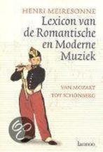 Lexicon van de romantische en moderne muziek 9789020927597, Boeken, Verzenden, Zo goed als nieuw, H. Meiresonne