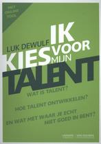 Ik kies voor mijn talent 9789082033779 Luk Dewulf, Verzenden, Zo goed als nieuw, Luk Dewulf