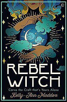 Rebel Witch: Carve the Craft Thats Yours Alone ...  Book, Livres, Livres Autre, Envoi